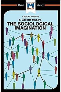 Analysis of C. Wright Mills's the Sociological Imagination