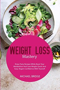 Weight Loss Mastery