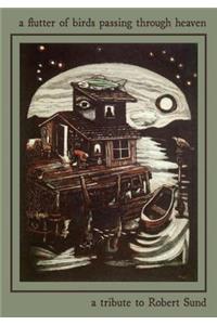 A Flutter of Birds Passing Through Heaven