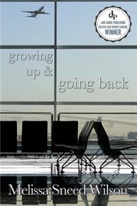 Growing Up and Going Back