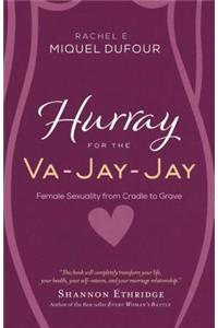 Hurray for the Va-Jay-Jay