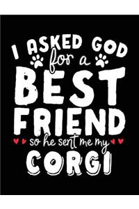 I Asked God For A Best Friend So He Sent Me My Corgi