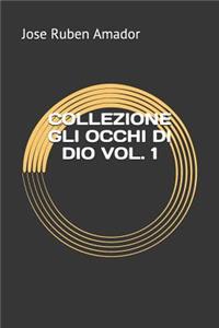 Collezione Gli Occhi Di Dio Vol. 1