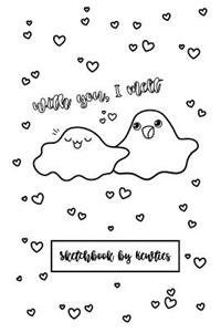 With you, I melt- Punny Puddles Sketchbook