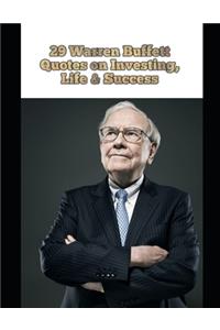 29 Warren Buffett Quotes on Investing, Life & Success