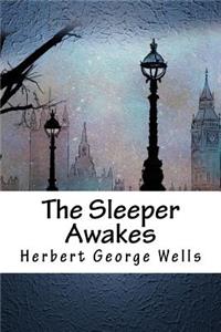 The Sleeper Awakes