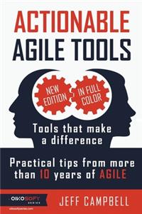 Actionable Agile Tools - Full Color Edition