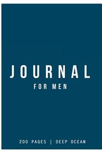 Journal for Men: Deep Ocean: Journal 7 X 10: Journal 200 Pages