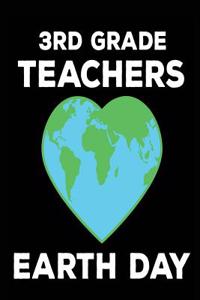 3rd Grade Teachers Earth Day
