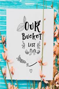 Our Bucket List