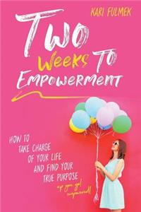 Two Weeks to Empowerment