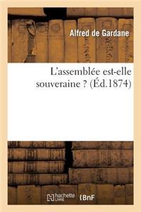 L'Assemblée Est-Elle Souveraine ?