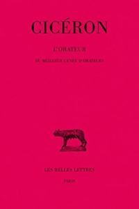 Ciceron, l'Orateur