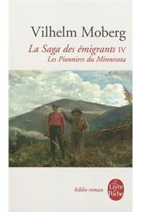 Les Pionniers Du Minnesota (La Saga Des Émigrants, Tome 4)