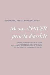 Menus d'hiver pour la diarrhée