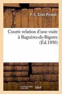 Courte relation d'une visite à Bagnères-de-Bigorre