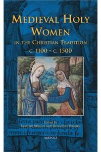 Bceec 01 Medieval Holy Women in the Christian Tradition C.1100-C.1500