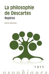 La Philosophie de Descartes