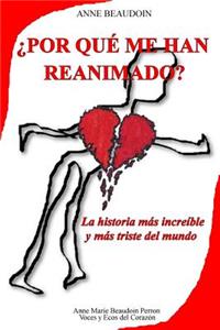 ¿Por qué me han reanimado?