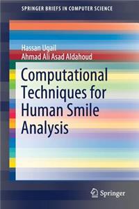 Computational Techniques for Human Smile Analysis