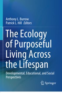 Ecology of Purposeful Living Across the Lifespan