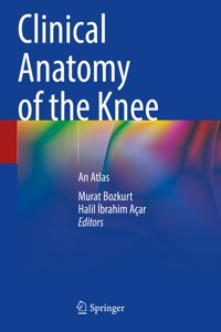 Clinical Anatomy of the Knee