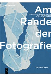 Am Rande der Fotografie