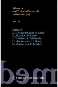 Advances and Technical Standards in Neurosurgery, Vol. 31