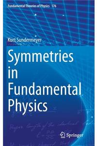 Symmetries in Fundamental Physics