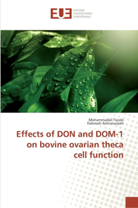 Effects of DON and DOM-1 on bovine ovarian theca cell function