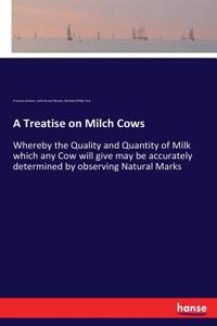 Treatise on Milch Cows