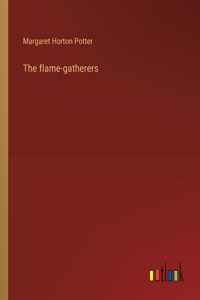 flame-gatherers