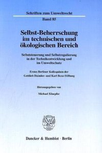 Selbst-Beherrschung Im Technischen Und Okologischen Bereich