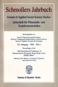 Proceedings of the 6th International Conference of German Socio-Economic Panel Study Users (Soep 2004)