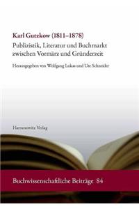 Karl Gutzkow (1811-1878)