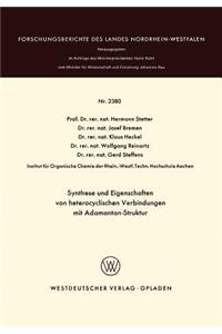 Synthese Und Eigenschaften Von Heterocyclischen Verbindungen Mit Adamantan-Struktur
