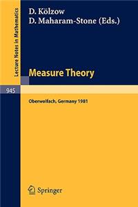 Measure Theory, Oberwolfach 1981