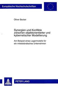 Synergien Und Konflikte Zwischen Objektorientierter Und Kybernetischer Modellierung