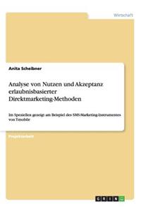 Analyse von Nutzen und Akzeptanz erlaubnisbasierter Direktmarketing-Methoden