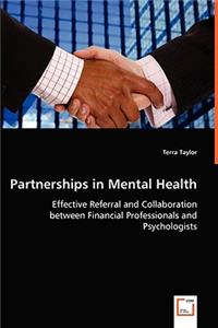 Partnerships in Mental Health - Effective Referral and Collaboration between Financial Professionals and Psychologists