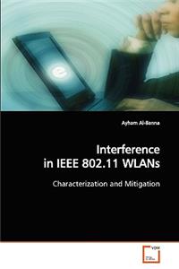 Interference in IEEE 802.11 WLANs