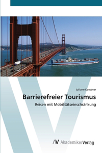 Barrierefreier Tourismus