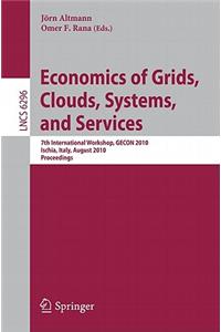 Economics of Grids, Clouds, Systems, and Services