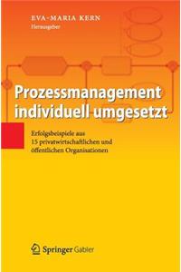 Prozessmanagement Individuell Umgesetzt