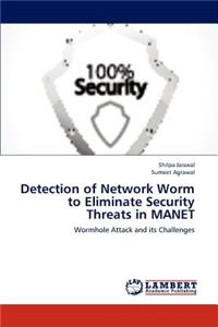 Detection of Network Worm to Eliminate Security Threats in Manet