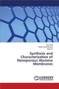 Synthesis and Characterization of Nanoporous Alumina Membranes