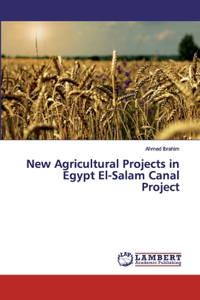 New Agricultural Projects in Egypt El-Salam Canal Project