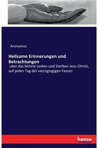 Heilsame Erinnerungen und Betrachtungen