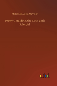 Pretty Geraldine, the New York Salesgirl