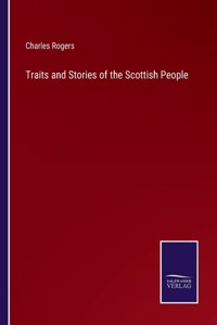 Traits and Stories of the Scottish People